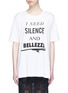Main View - Click To Enlarge - - - 'I Need Silence and Bellezza' slogan print oversized T-shirt