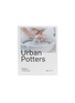 Main View - Click To Enlarge - ASIA PUBLISHERS SERVICES - Urban Potters: Makers in the City