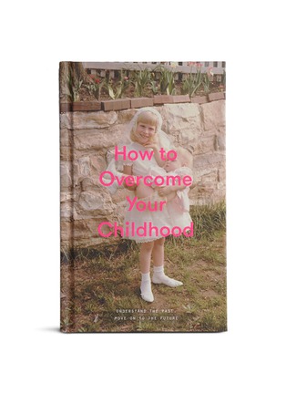 Main View - Click To Enlarge - THE SCHOOL OF LIFE - How to overcome your childhood book