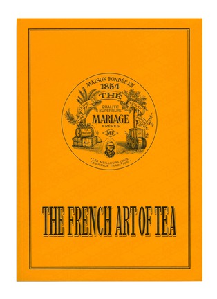 Main View - Click To Enlarge - MARIAGE FRÈRES - The French Art of Tea Mariage Frères Reference Book