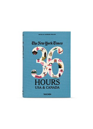 Main View - Click To Enlarge - TASCHEN - The New York Times, 36 Hours: 150 Weekends in the USA & Canada, 2nd Ed.